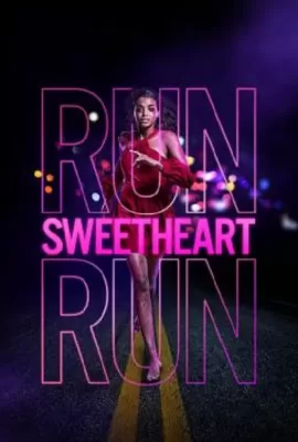 ดูหนัง Run Sweetheart Run (2022) ซับไทย เต็มเรื่อง | 9NUNGHD.COM