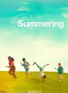 ดูหนัง Summering (2022) คิมหันต์อัศจรรย์ ซับไทย เต็มเรื่อง | 9NUNGHD.COM