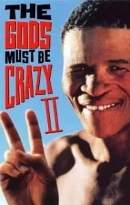 The Gods Must Be Crazy 2 (1989) เทวดาท่าจะบ๊อง ภาค 2