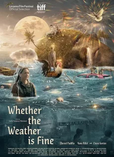 ดูหนัง Whether the Weather Is Fine (2021) ซับไทย เต็มเรื่อง | 9NUNGHD.COM