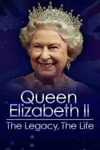 ดูหนัง Queen Elizabeth II The Legacy The Life (2022) ซับไทย เต็มเรื่อง | 9NUNGHD.COM