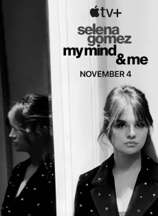 ดูหนัง Selena Gomez My Mind & Me (2022) ตามติดชีวิต 6 ปีของ เซเลนา โกเมซ ซับไทย เต็มเรื่อง | 9NUNGHD.COM