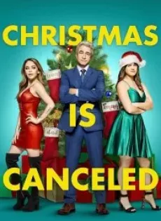 ดูหนัง Christmas Is Canceled (2021) ซับไทย เต็มเรื่อง | 9NUNGHD.COM