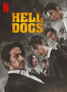 ดูหนัง Hell Dogs (2022) ในบ้านไม้ไผ่ ซับไทย เต็มเรื่อง | 9NUNGHD.COM