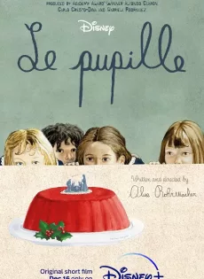 ดูหนัง Le pupille (2022) ซับไทย เต็มเรื่อง | 9NUNGHD.COM