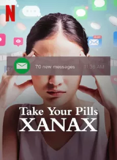 ดูหนัง Take Your Pills Xanax (2022) เทค ยัวร์ พิลส์ ซาแน็กซ์ ซับไทย เต็มเรื่อง | 9NUNGHD.COM