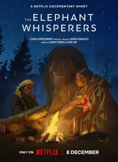 ดูหนัง The Elephant Whisperers (2022) คนกล่อมช้าง ซับไทย เต็มเรื่อง | 9NUNGHD.COM