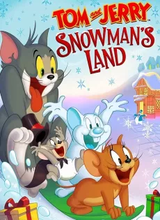 ดูหนัง Tom and Jerry Snowman’s Land (2022) ซับไทย เต็มเรื่อง | 9NUNGHD.COM