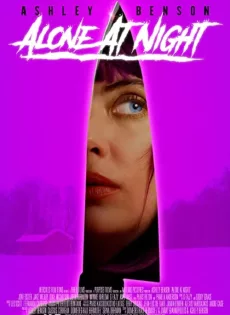 ดูหนัง Alone at Night (2022) ซับไทย เต็มเรื่อง | 9NUNGHD.COM