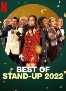ดูหนัง Best Of Stand-Up 2022 (2022) สุดยอดสแตนด์อัพคอมเมดี้ 2022 ซับไทย เต็มเรื่อง | 9NUNGHD.COM