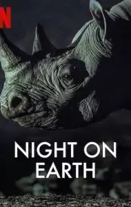 Night On Earth (2020) ส่องโลกยามราตรี