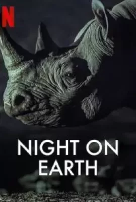 ดูหนัง Night On Earth (2020) ส่องโลกยามราตรี ซับไทย เต็มเรื่อง | 9NUNGHD.COM