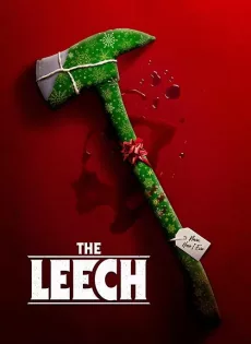 ดูหนัง The Leech (2022) ซับไทย เต็มเรื่อง | 9NUNGHD.COM