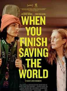 ดูหนัง When You Finish Saving the World (2022) ซับไทย เต็มเรื่อง | 9NUNGHD.COM