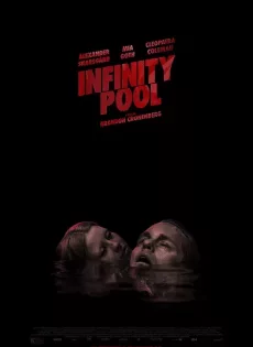 ดูหนัง Infinity Pool (2023) ซับไทย เต็มเรื่อง | 9NUNGHD.COM