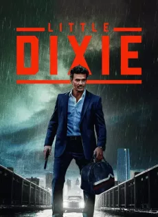 ดูหนัง Little Dixie (2023) ซับไทย เต็มเรื่อง | 9NUNGHD.COM