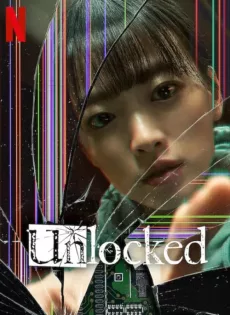 ดูหนัง Unlocked (2023) แค่โทรศัพท์มือถือหาย ทำไมต้องกลายเป็นศพ ซับไทย เต็มเรื่อง | 9NUNGHD.COM