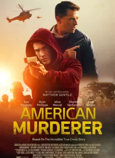 ดูหนัง American Murderer (2022) ซับไทย เต็มเรื่อง | 9NUNGHD.COM