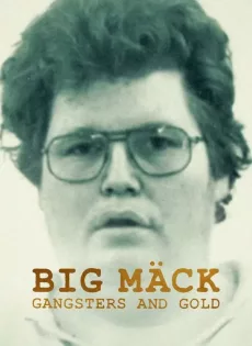 ดูหนัง Big Mack Gangsters And Gold (2023) อันธพาลกับทอง ซับไทย เต็มเรื่อง | 9NUNGHD.COM