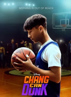 ดูหนัง Chang Can Dunk (2023) ซับไทย เต็มเรื่อง | 9NUNGHD.COM