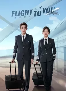 ดูหนัง Flight to You (2022) ลัดฟ้าหาหัวใจ ซับไทย เต็มเรื่อง | 9NUNGHD.COM