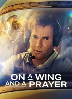 ดูหนัง On A Wing And A Prayer (2023) ซับไทย เต็มเรื่อง | 9NUNGHD.COM