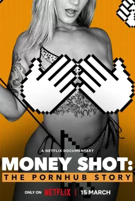 ดูหนัง Money Shot: The Pornhub Story (2023) ซับไทย เต็มเรื่อง | 9NUNGHD.COM