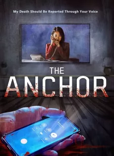 ดูหนัง The Anchor (2022) เจาะข่าวผี ซับไทย เต็มเรื่อง | 9NUNGHD.COM