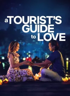 ดูหนัง A Tourist’s Guide to Love (2023) คู่มือรักฉบับนักท่องเที่ยว ซับไทย เต็มเรื่อง | 9NUNGHD.COM