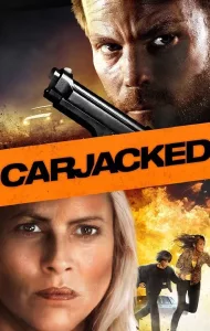 Carjacked (2011) ภัยแปลกหน้า ล่าสุดระทึก