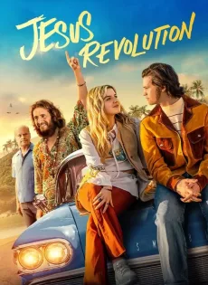 ดูหนัง Jesus Revolution (2023) จีซัส รีโวลูชั่น ซับไทย เต็มเรื่อง | 9NUNGHD.COM