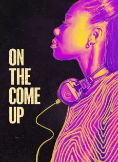 ดูหนัง On the Come Up (2022) ซับไทย เต็มเรื่อง | 9NUNGHD.COM