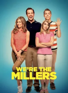ดูหนัง We’re the Millers (2013) มิลเลอร์ มิลรั่ว ครอบครัวกำมะลอ ซับไทย เต็มเรื่อง | 9NUNGHD.COM