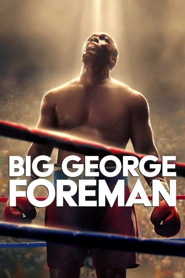 ดูหนัง Big George Foreman (2023) บิ๊กจอร์จ โฟร์แมน ซับไทย เต็มเรื่อง | 9NUNGHD.COM