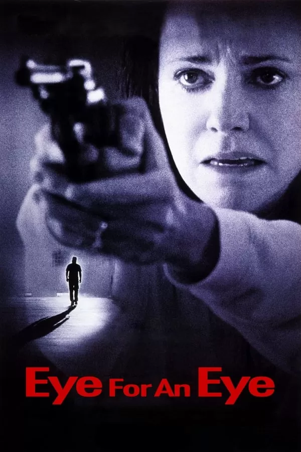 Eye For An Eye (1996) ดับแค้น…ดับเดนนรก