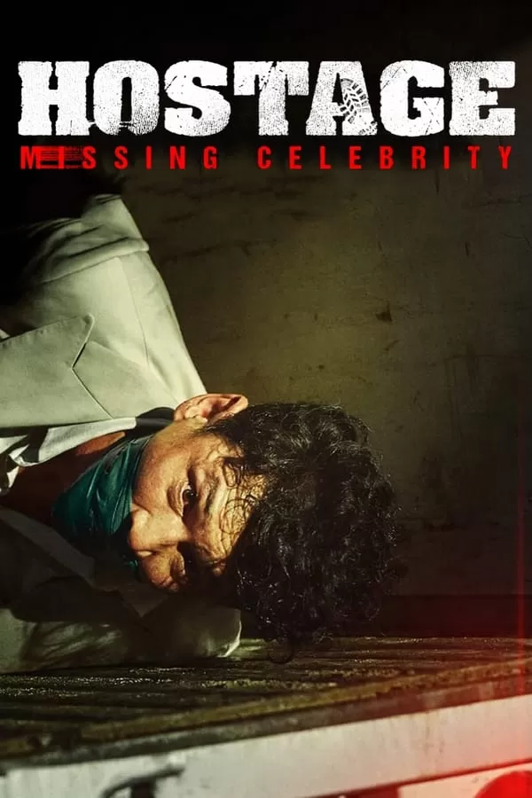 ดูหนัง Hostage Missing Celebrity (2021) ซับไทย เต็มเรื่อง | 9NUNGHD.COM