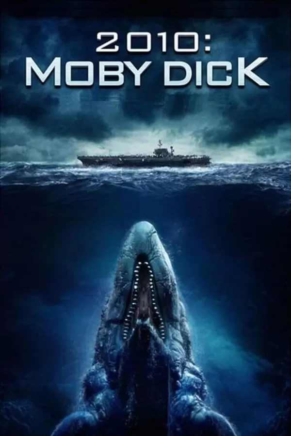 ดูหนัง 2010: Moby Dick (2010) โมบี้ ดิ๊ค พันธุ์ยักษ์ใต้สมุทร 2010 ซับไทย เต็มเรื่อง | 9NUNGHD.COM