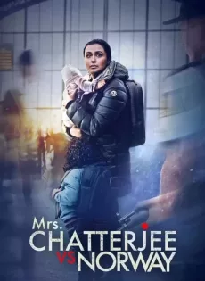 ดูหนัง Mrs. Chatterjee Vs Norway (2023) สงครามของแม่ ซับไทย เต็มเรื่อง | 9NUNGHD.COM
