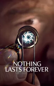 Nothing Lasts Forever (2022)