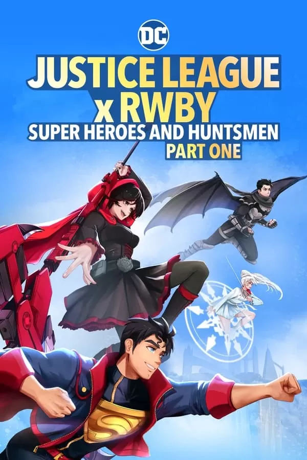 ดูหนัง Justice League x RWBY: Super Heroes & Huntsmen, Part One (2023) ซับไทย เต็มเรื่อง | 9NUNGHD.COM