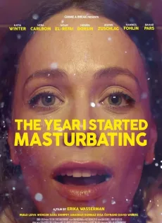 ดูหนัง The Year I Started Masturbating (2022) ปีที่ฉันเริ่มช่วยตัวเอง ซับไทย เต็มเรื่อง | 9NUNGHD.COM