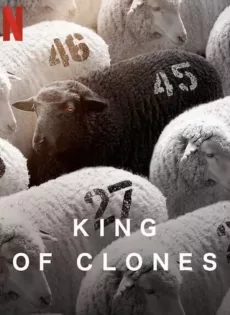 ดูหนัง King of Clones (2023) ราชาโคลนนิ่ง ซับไทย เต็มเรื่อง | 9NUNGHD.COM