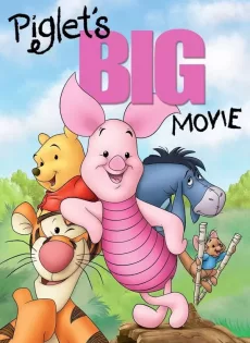 ดูหนัง Piglet’s Big Movie (2003) ซับไทย เต็มเรื่อง | 9NUNGHD.COM
