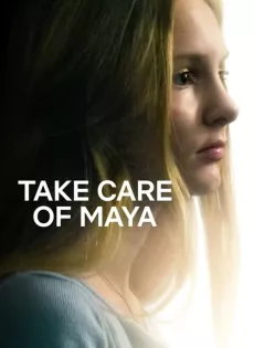 ดูหนัง Take Care of Maya (2023) ใครจะดูแลมายา ซับไทย เต็มเรื่อง | 9NUNGHD.COM