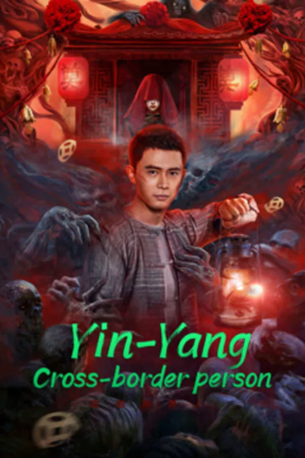 ดูหนัง Yin-Yang Cross-Border Person (2023) ซับไทย เต็มเรื่อง | 9NUNGHD.COM