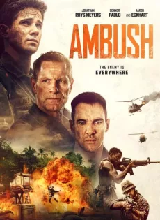 ดูหนัง Ambush (2023) ภารกิจฝ่าวงล้อมสงครามเวียดนาม ซับไทย เต็มเรื่อง | 9NUNGHD.COM