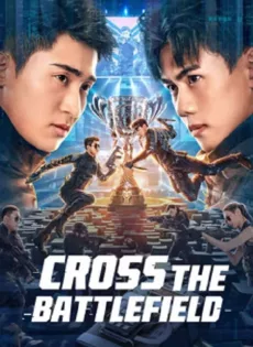 ดูหนัง Cross The Battlefield (2023) ข้ามศึกสมรภูมิ ซับไทย เต็มเรื่อง | 9NUNGHD.COM