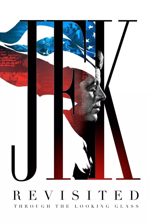 ดูหนัง JFK Revisited Through the Looking Glass (2021) เปิดแฟ้มลับใครฆ่าเจเอฟเค ซับไทย เต็มเรื่อง | 9NUNGHD.COM