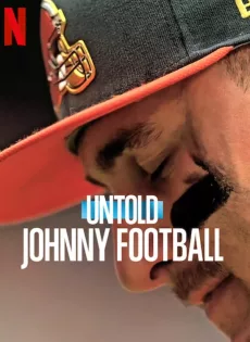 ดูหนัง Johnny Football (2023) จอห์นนี่ ฟุตบอล ซับไทย เต็มเรื่อง | 9NUNGHD.COM