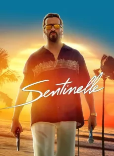 ดูหนัง Sentinelle (2023) เซนทิเนล ซับไทย เต็มเรื่อง | 9NUNGHD.COM